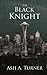 The Black Knight (The Knight Trilogy)