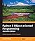 Python 3 Object-oriented Programming: Building robust and maintainable software with object oriented design patterns in Python