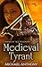 Medieval Tyrant: Coming of ...