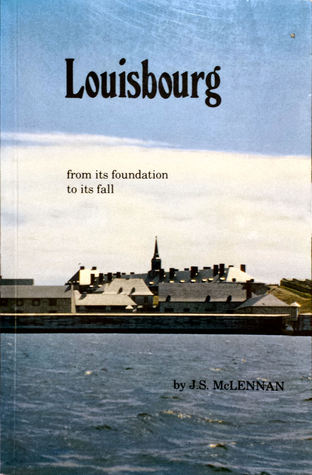 Louisbourg from its Foundation to its Fall (Paperback)