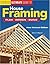 House Framing: Plan, Design, Build (Creative Homeowner Ultimate Guide To. . .)