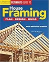 House Framing: Plan, Design, Build (Creative Homeowner Ultimate Guide To. . .)