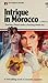 Intrigue in Morocco