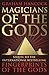 Magicians of the Gods: Evid...