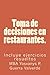 Toma de decisiones en restaurantes.: Incluye ejercicios resueltos (Spanish Edition)