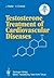 Testosterone Treatment of Cardiovascular Diseases by J. Moller