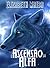 A Ascensão da Alfa (Contos dos Filhos da Lua Livro 1) (Portuguese Edition)