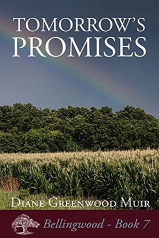 Tomorrow's Promises (Bellingwood, #7)