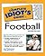 The Complete Idiot's Guide to Football by Joe Theismann