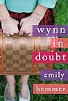 Wynn in Doubt by Emily Hemmer