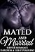 Mated and Married