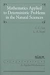 Mathematics Applied to Deterministic Problems in the Natural Sciences Mathematics Applied to Deterministic Problems in the Natural Sciences