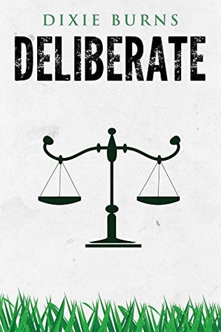 Deliberate (Kindle Edition)