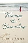 Weaving the Unraveling