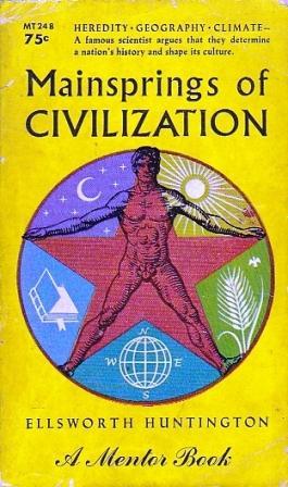 Mainsprings of Civilization (Paperback)