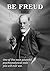 Be Freud Cheatsheet: The Personality Drawing Test (Eric Z's Fun & Games Psychology Profilers Book 1)