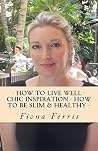How to Live Well ...