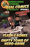 Minecraft Comics: Flash and Bones and the Empty Tomb of Hero-brine: The Ultimate Minecraft Comics Adventure Series (Real Comics in Minecraft - Flash and Bones, #1)