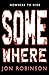 Somewhere (Nowhere Book 3)
