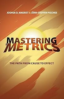 Mastering 'Metrics by Joshua D. Angrist