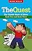 The Quest: The Untold Story...