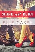 Shine Not Burn