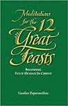Meditations for the Twelve Great Feasts