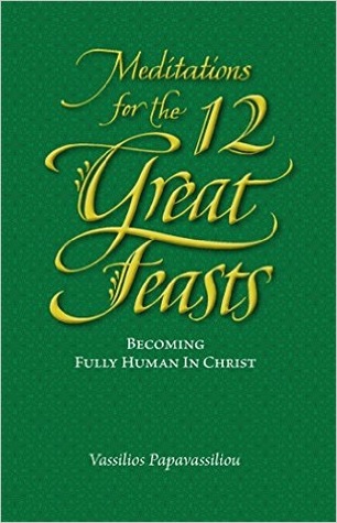 Meditations for the Twelve Great Feasts