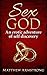 Sex God: An erotic adventure of self discovery