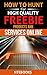 How To Hunt For High Quality Freebie Products and Services On... by HTeBooks