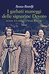 I garbati maneggi delle signorine Devoto by Renzo Bistolfi