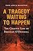 A Tragedy Waiting to Happen – The Chaotic Life of Brendan O’Donnell: The true story of an abandoned orphan who became a psychotic killer