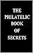 The Philatelic Book of Secrets