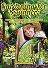 Gardening for beginners: Discover how to grow flowers and vegetables in raised beds for a sucessful garden