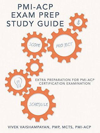 PMI-ACP Exam Prep Study Guide: Extra Preparation for PMI-ACP Certification Examination (Kindle Edition)