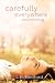 Carefully Everywhere Descending by L.B. Bedford