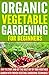 Organic Vegetable Gardening...