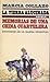 La tierra alucinada. Memorias de una china cuartelera by Marcia Collazo