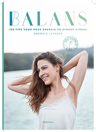 Balans: 138 tips voor meer energie en minder stress