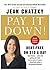Pay It Down!: Debt-Free on $10 a Day