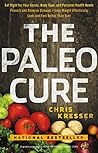 The Paleo Cure by Chris Kresser
