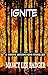 Ignite (White Mountain Thrillers #2)