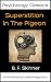 Psychology Classics by B.F. Skinner Psychology Classics by B.F. Skinner
