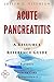 Acute Pancreatitis - A Reference Guide (BONUS DOWNLOADS) by Joseph Estenson