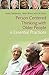 Person-Centred Thinking with Older People: 6 Essential Practices