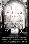 The Venus Fixers by Ilaria Dagnini Brey