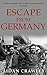 Escape From Germany