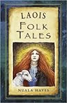 Laois Folk Tales by Nuala Hayes