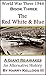 World War Three 1946 - Book Three - The Red, White and Blue - A Giant Re-awakes: The Red, White and Blue - A Giant Re-awakes