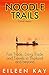 Noodle Trails, A Travel Mem...
